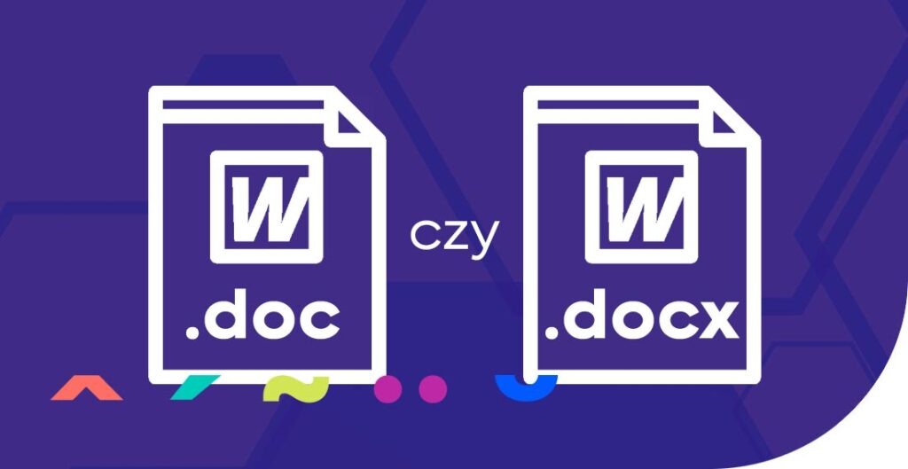 .doc czy .docx – który format jest lepszy?