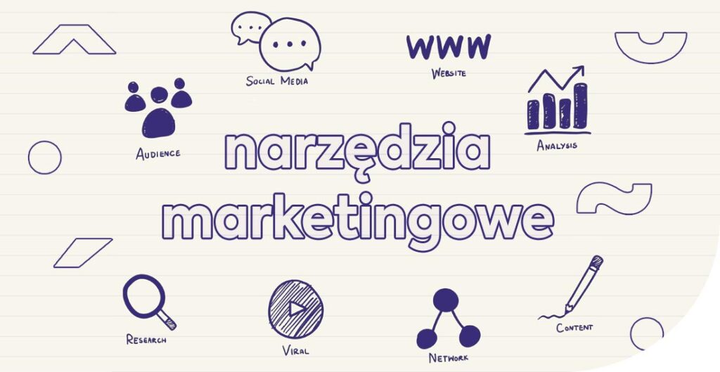 Jakie są narzędzia marketingowe online? 20 must-have pozycji