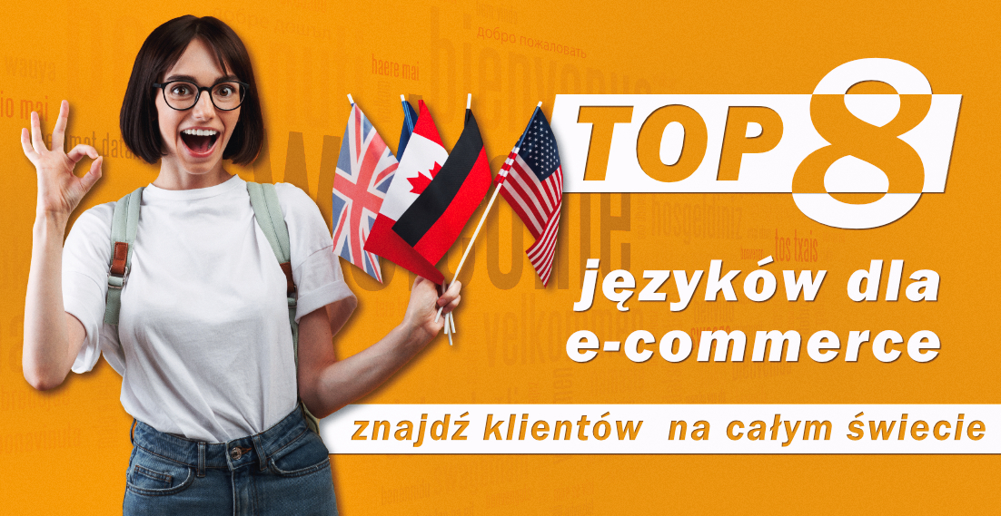 TOP 8 języków dla e-commerce - znajdź klientów na całym świecie - dogadamycie.pl