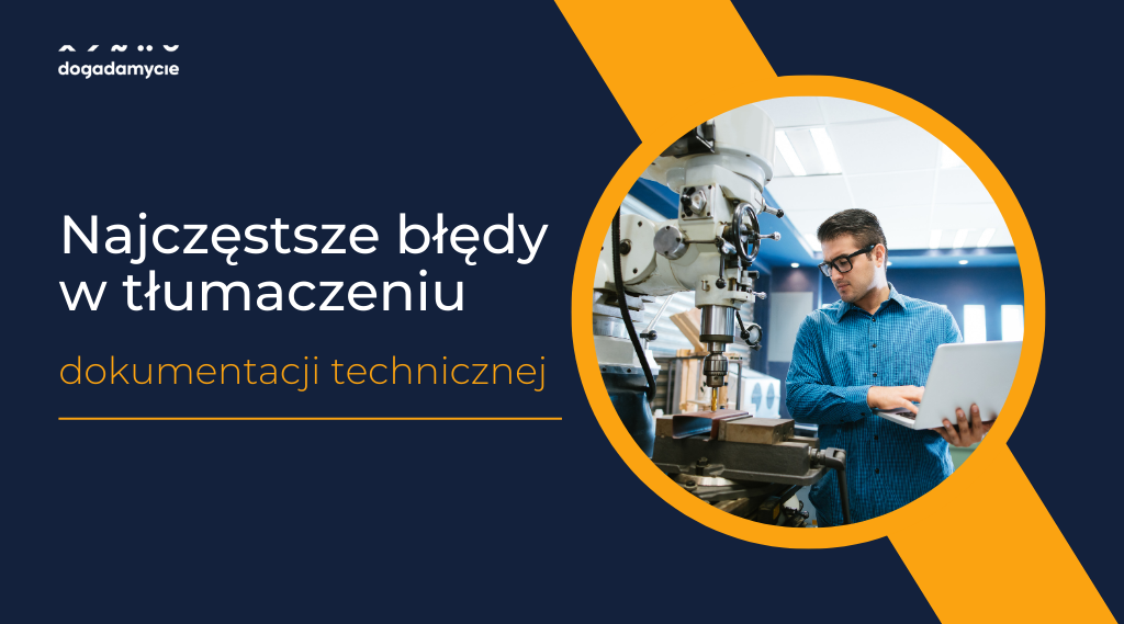 Najczęstsze błędy w tłumaczeniu dokumentacji technicznej